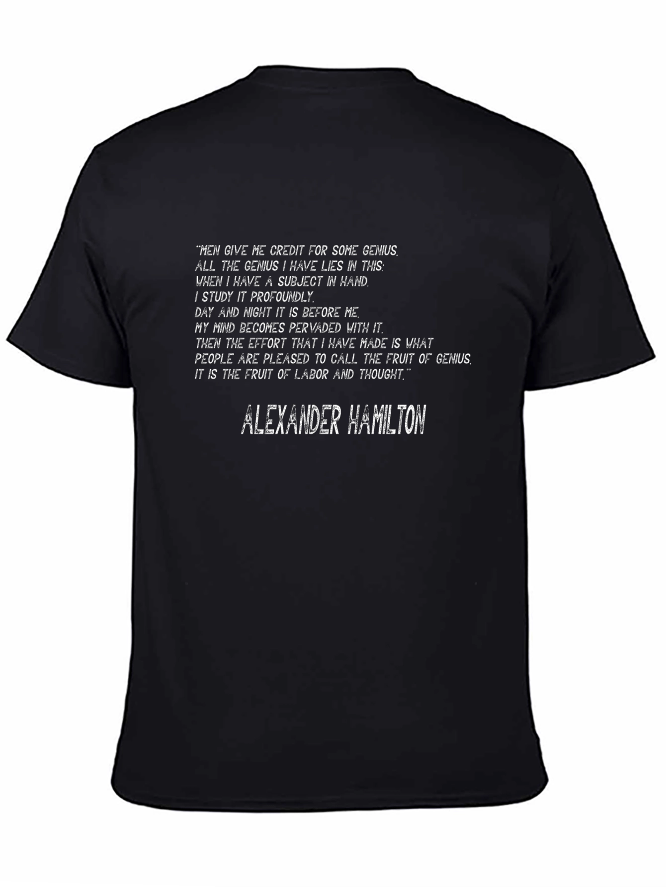Alexander Hamilton Quote Black T-Shirt