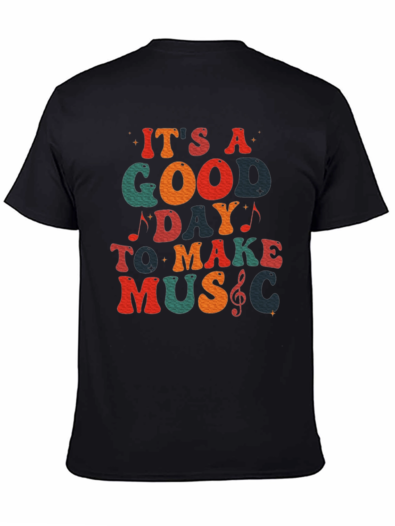 Its A Good Day To Make Music Black T-Shirt