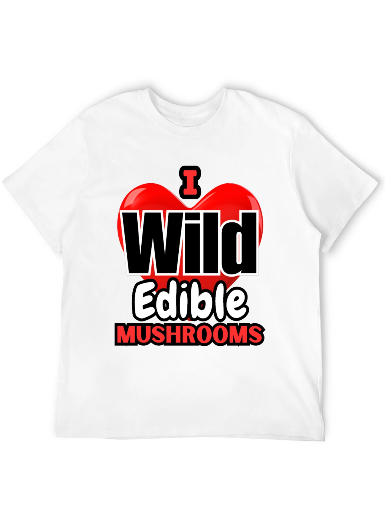 I Heart Wild Edible Mushrooms T-Shirt
