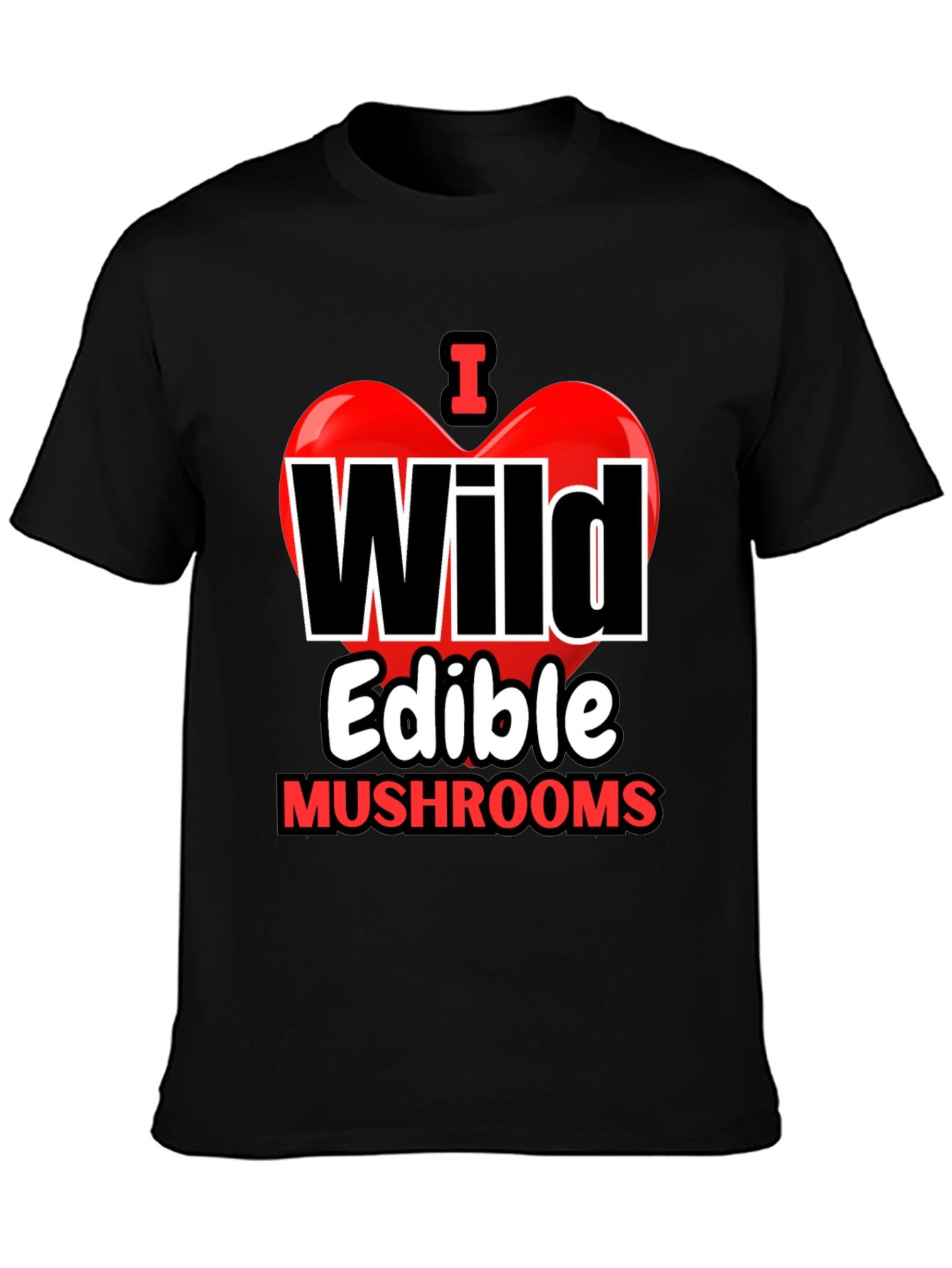 I Heart Wild Edible Mushrooms T-Shirt