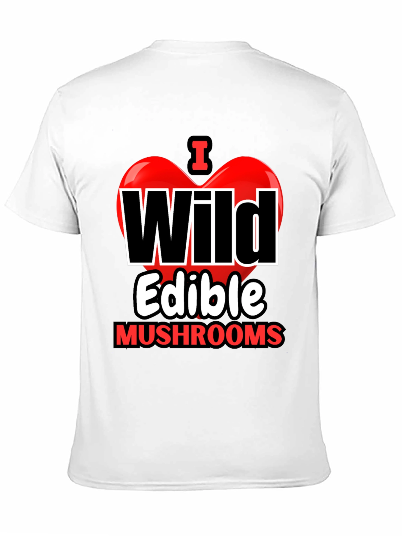 I Heart Wild Edible Mushrooms T-Shirt
