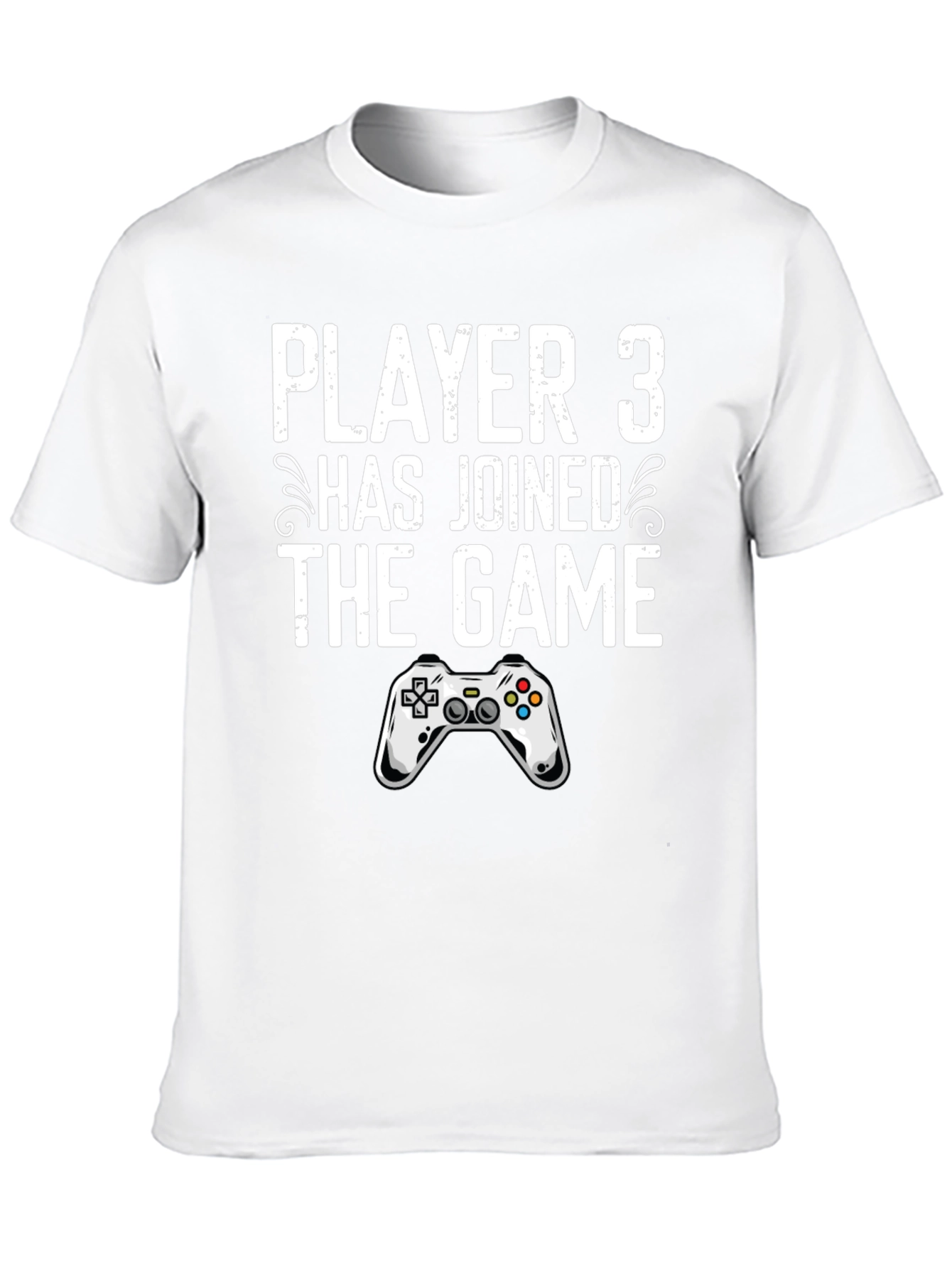 Player 3 Has Joined the Game T-Shirt