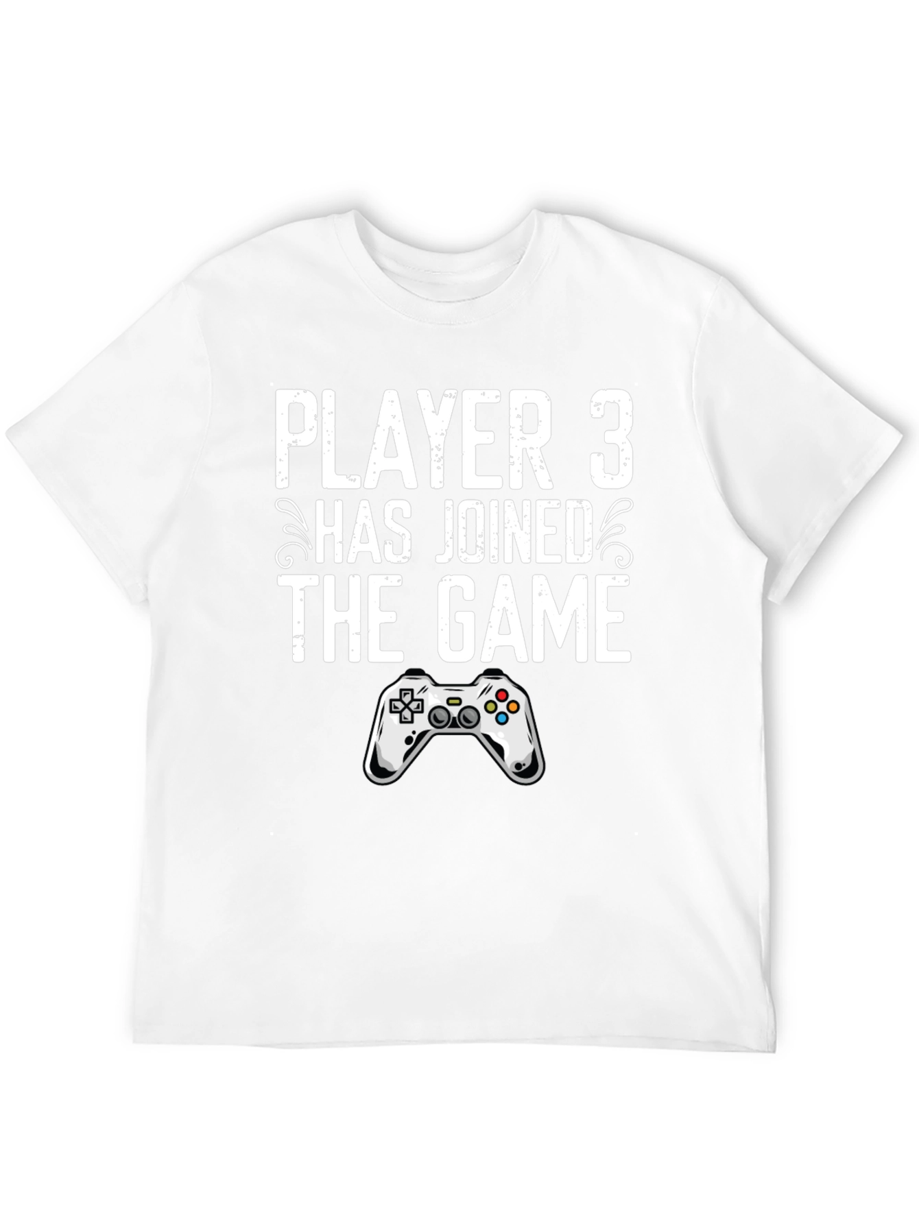 Player 3 Has Joined the Game T-Shirt