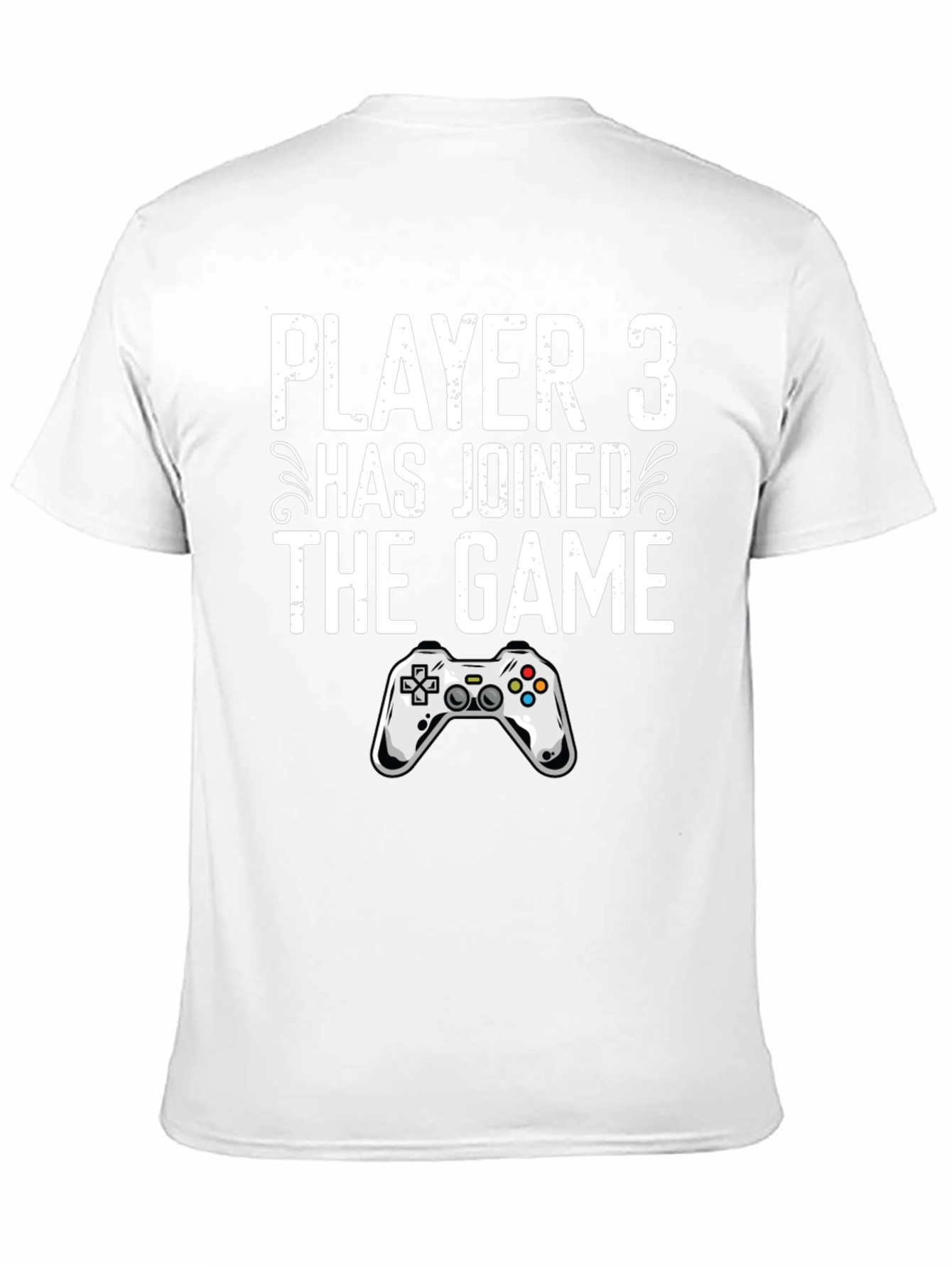 Player 3 Has Joined the Game T-Shirt