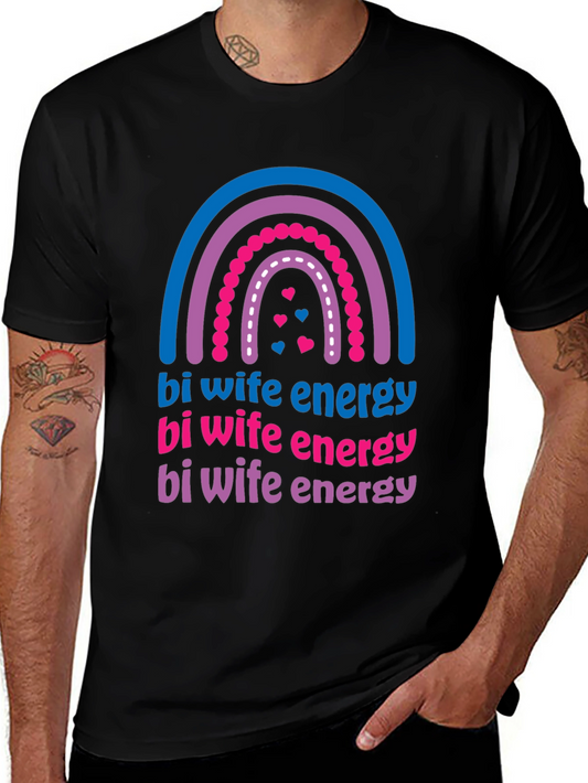 Bi Wife Energy Rainbow T-Shirt