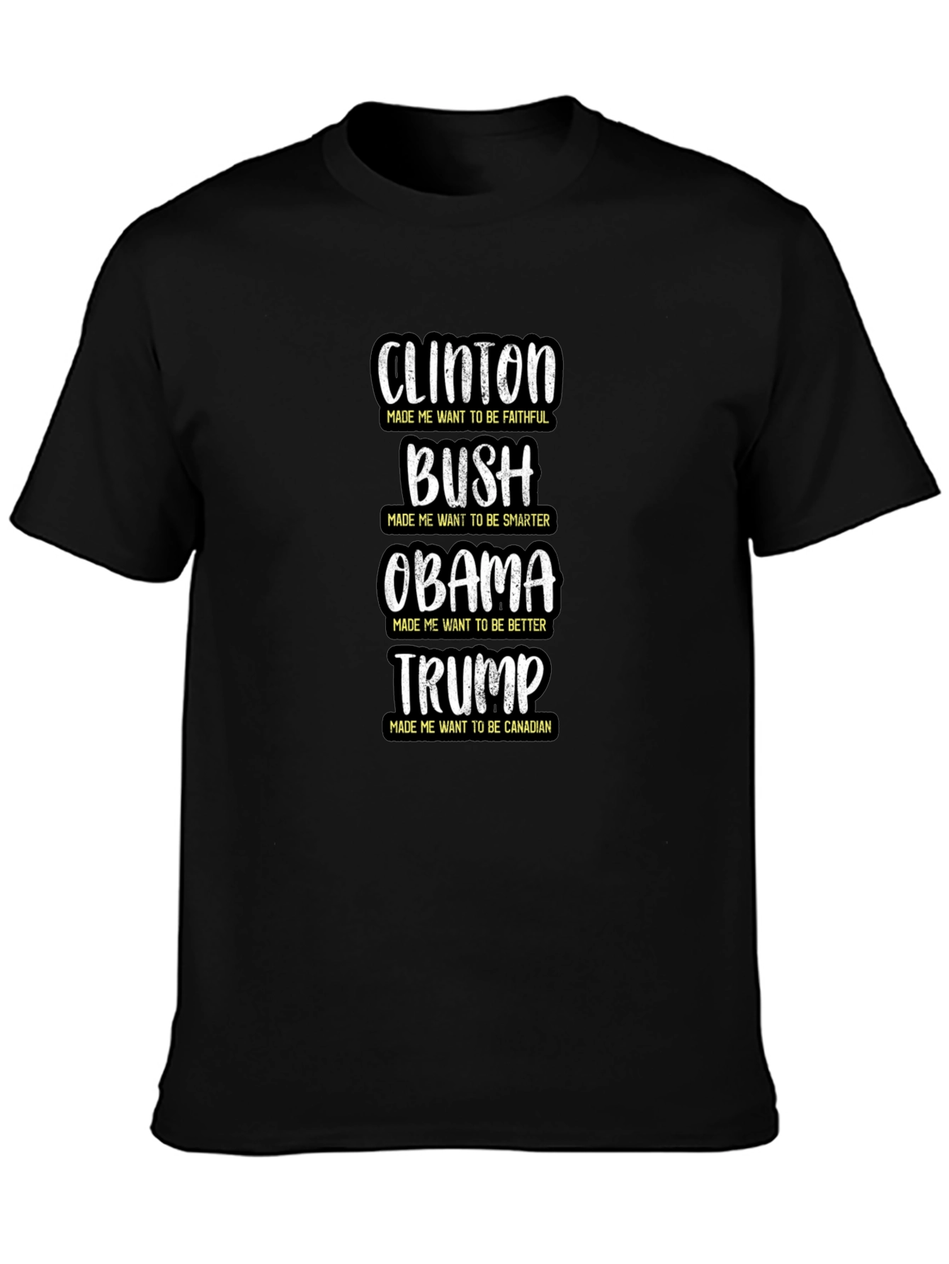 Political Humor T-Shirt: Clinton Bush Obama Trump