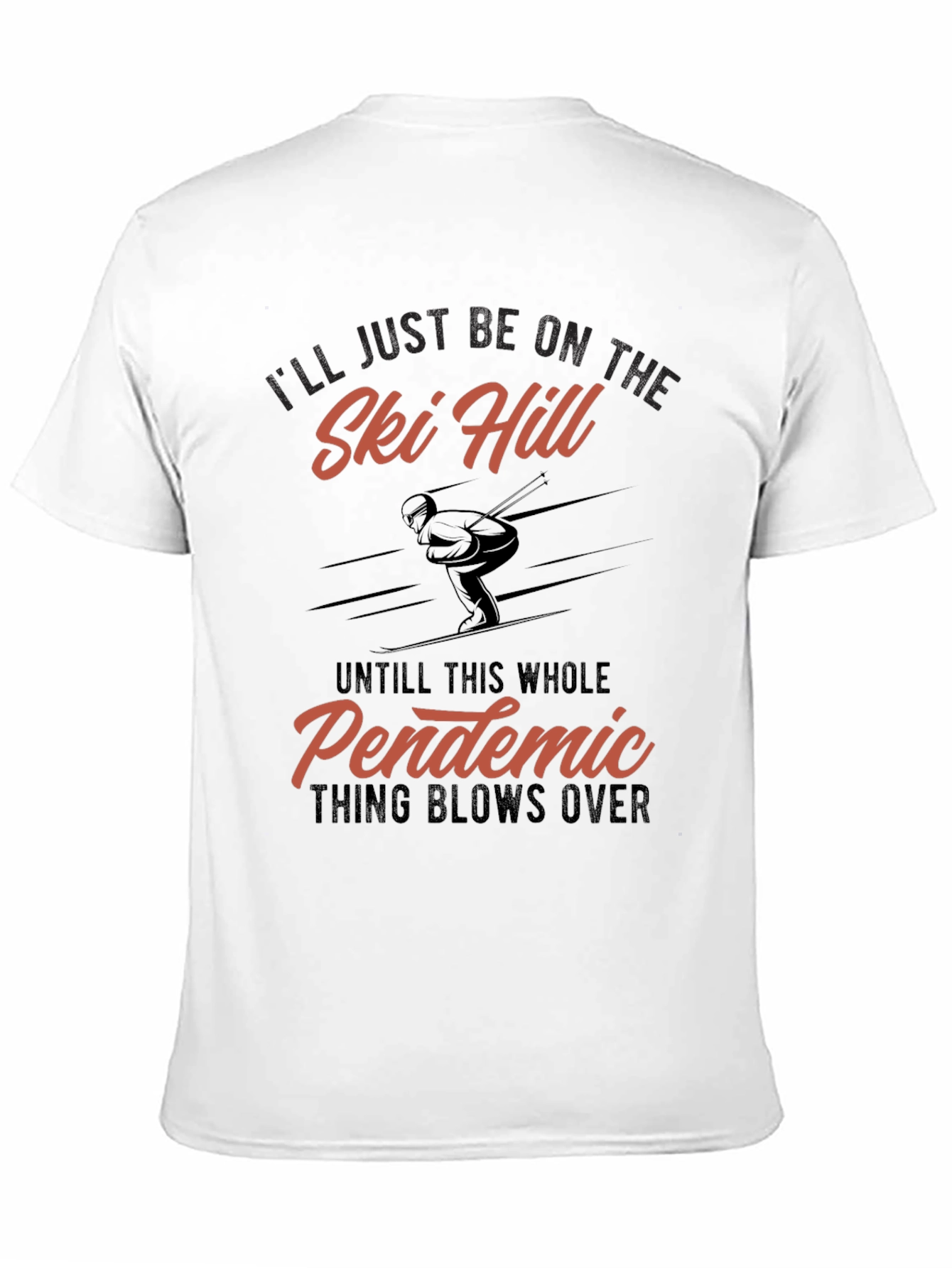 Ski Hill Pandemic T-Shirt