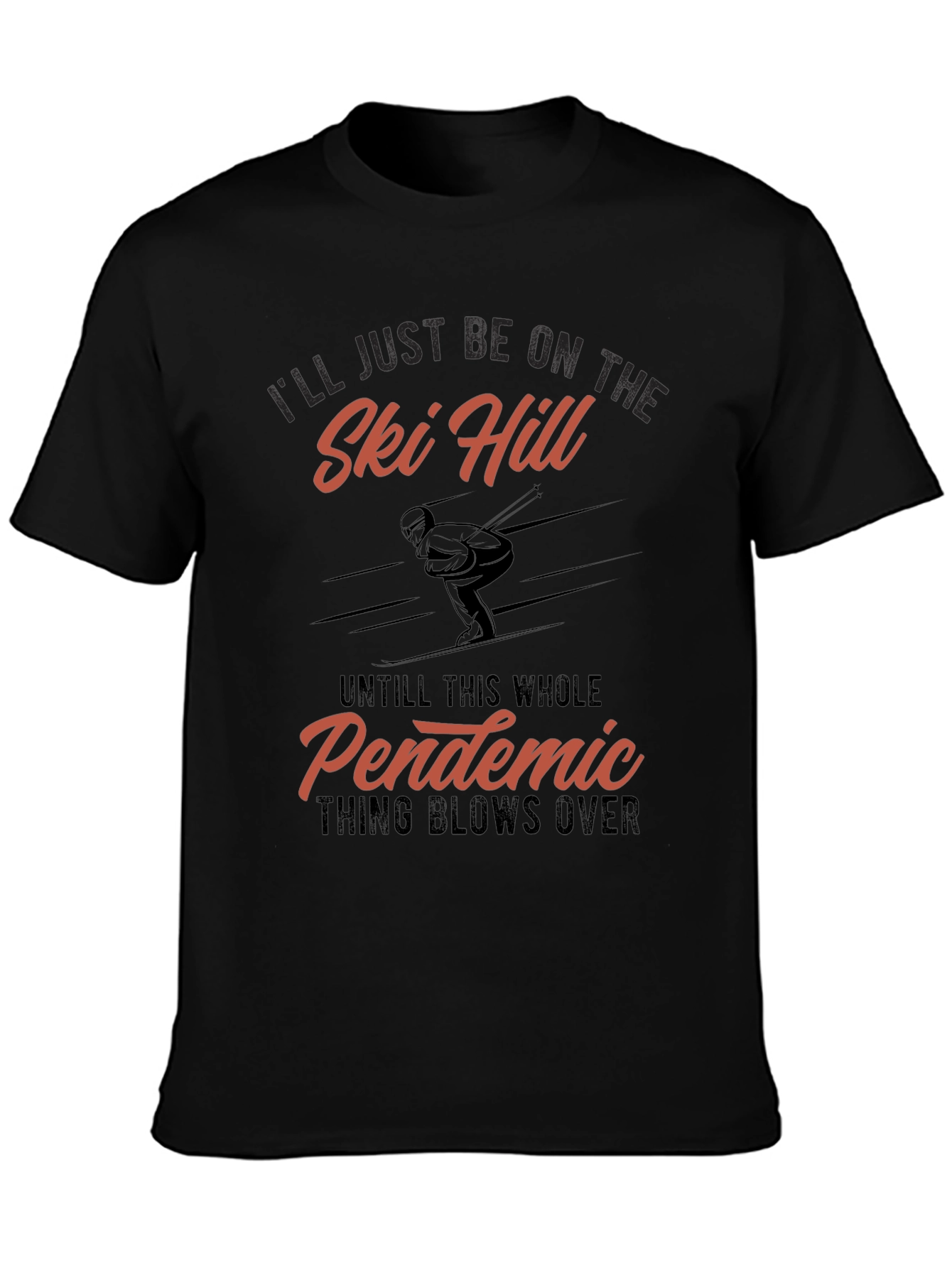 Ski Hill Pandemic T-Shirt