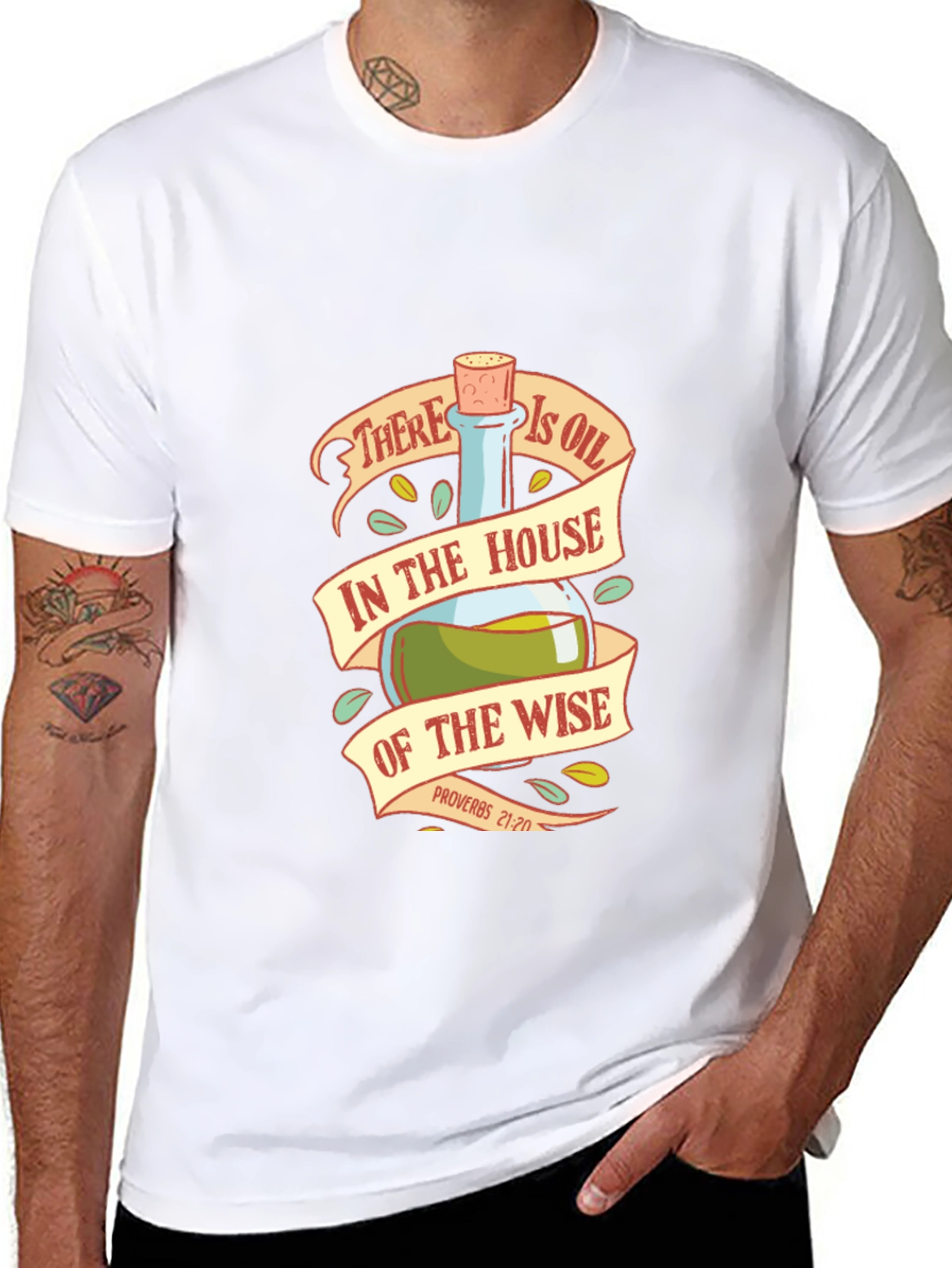 Wise House Oil T-Shirt - Proverbs 21:20 Bible Verse