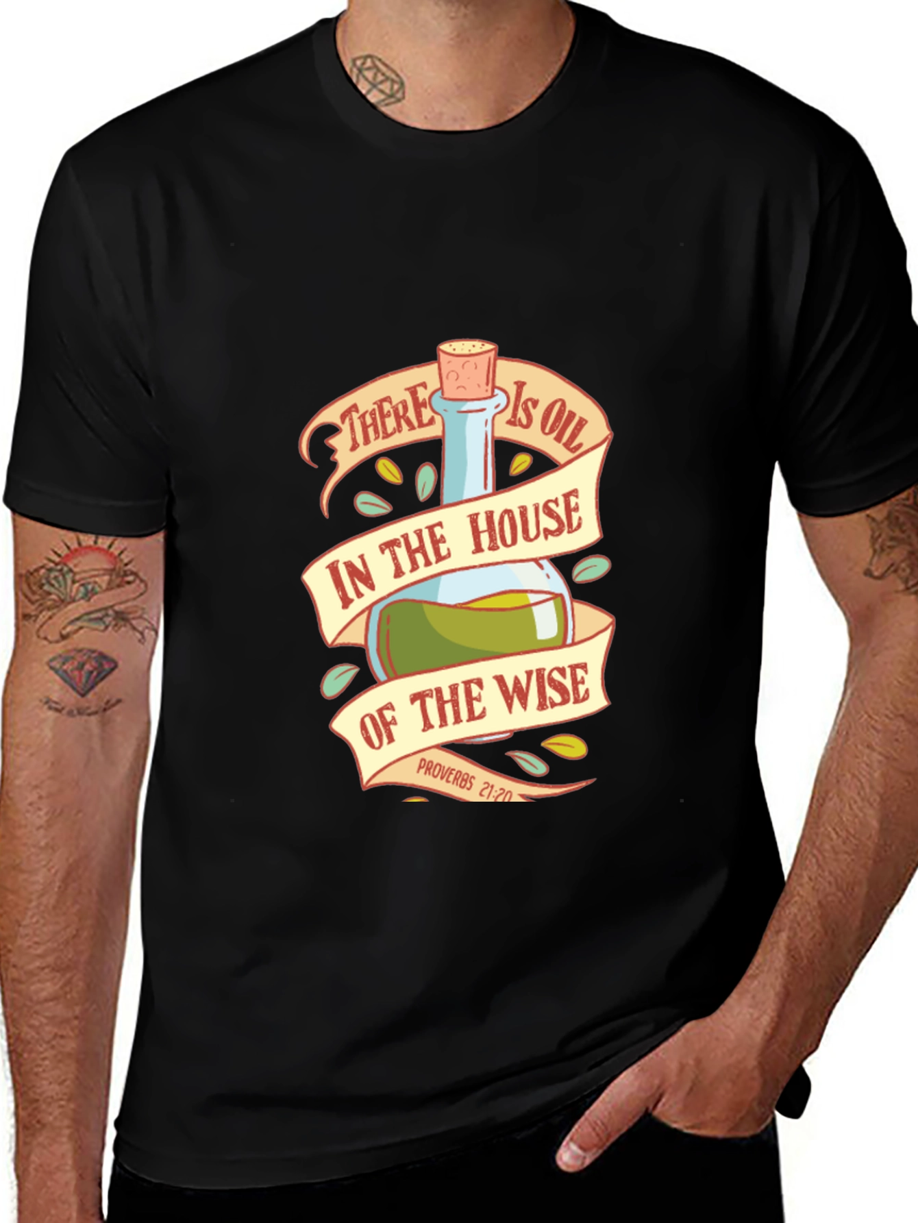 Wise House Oil T-Shirt - Proverbs 21:20 Bible Verse