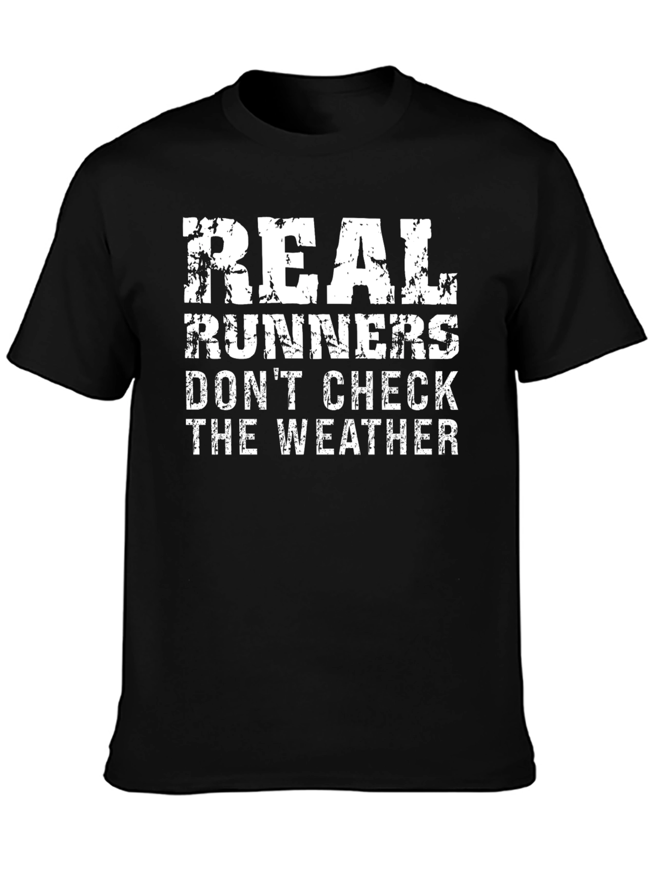 Real Runners T-Shirt - Weatherproof Attitude!