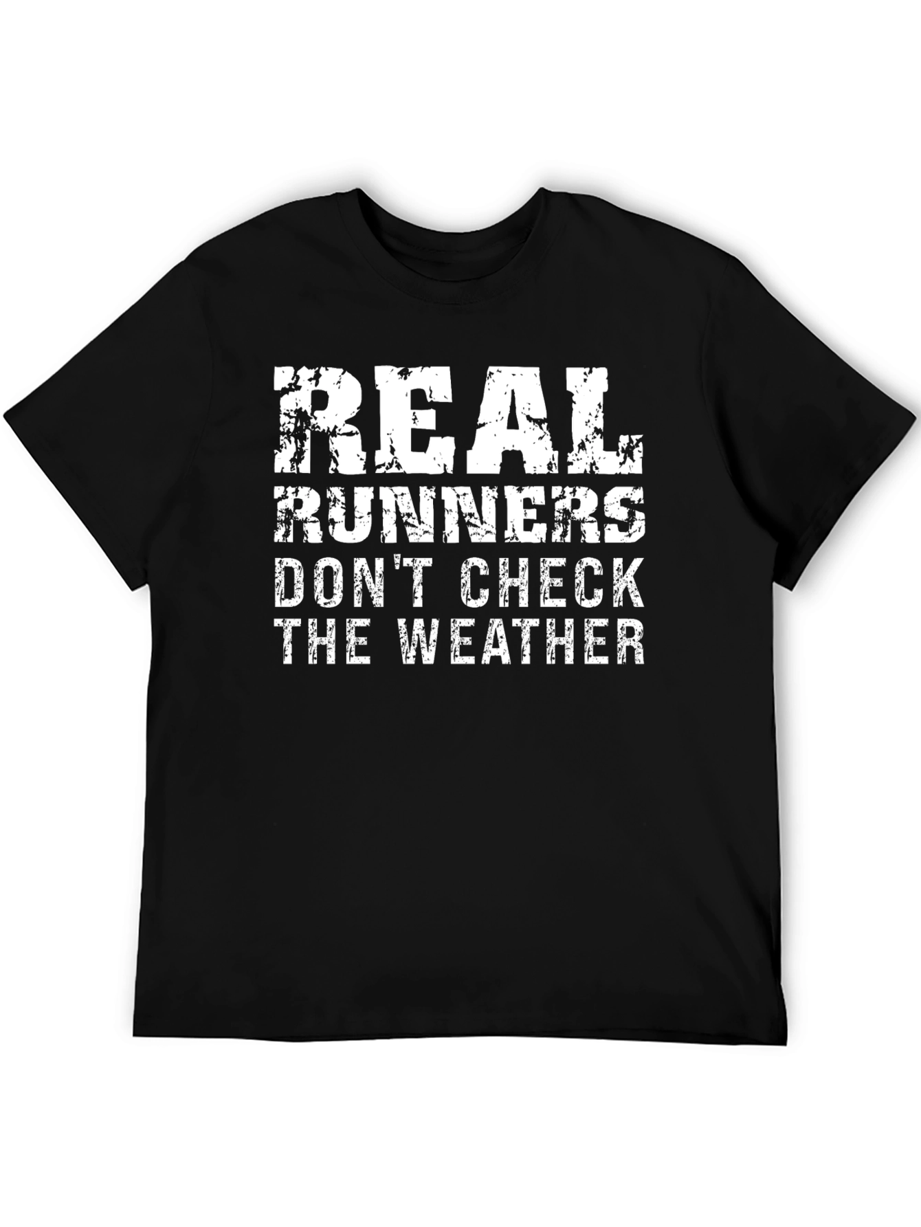 Real Runners T-Shirt - Weatherproof Attitude!