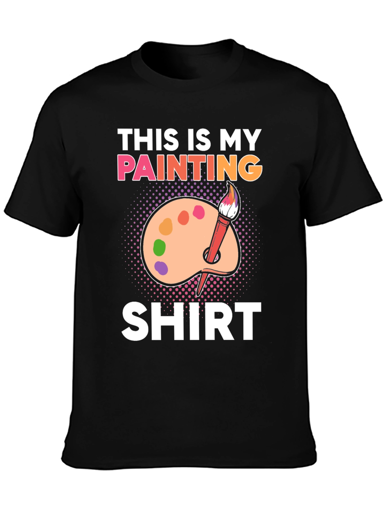 This is My Painting Shirt - Artist T-Shirt