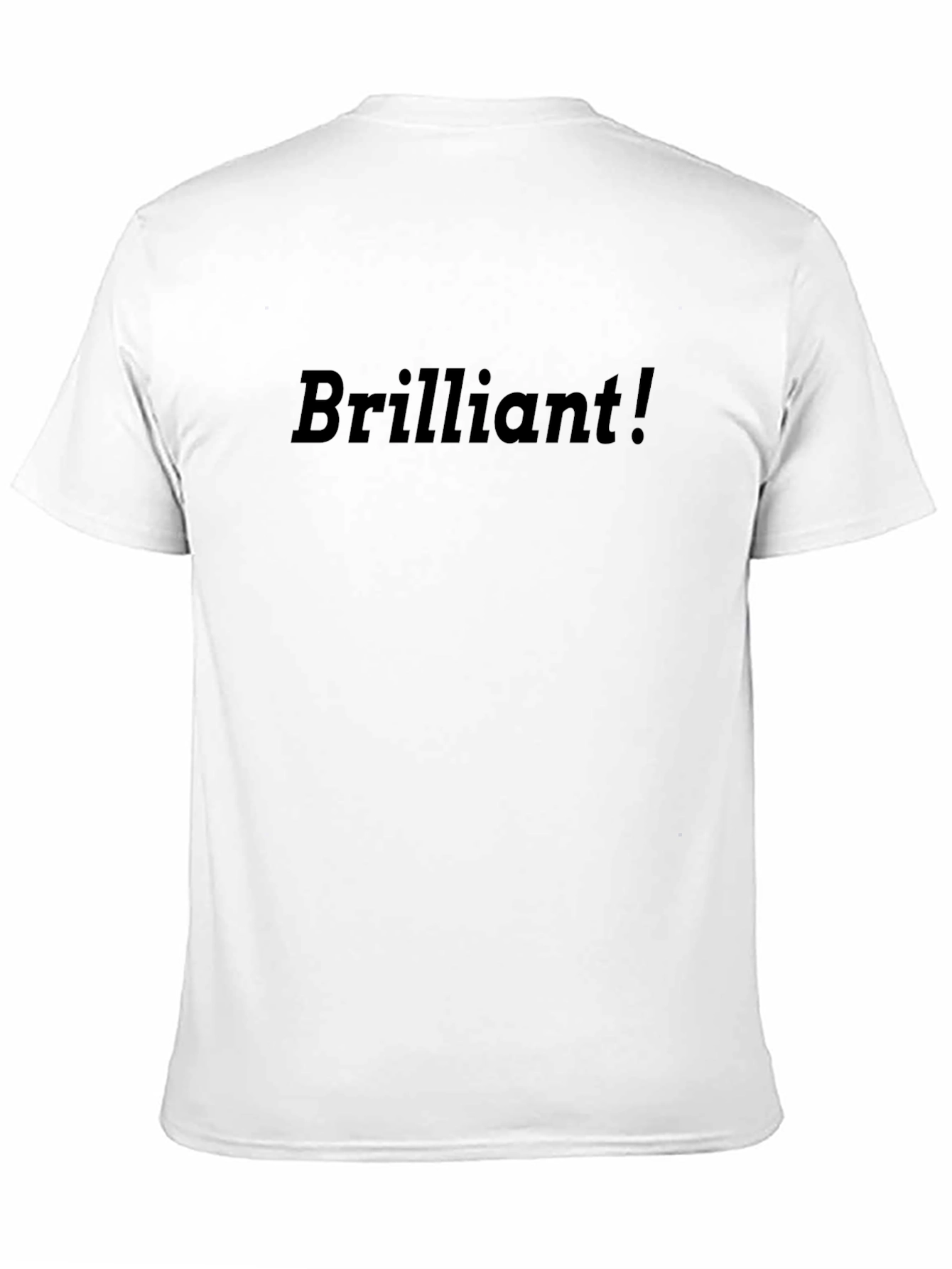 Brilliant! Black T-Shirt