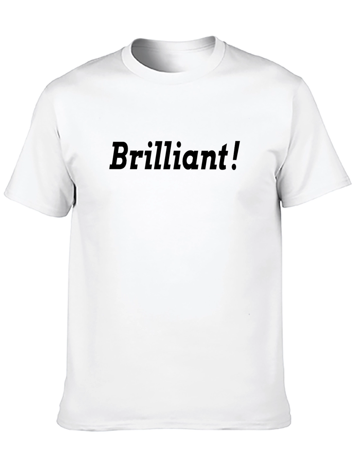 Brilliant! Black T-Shirt