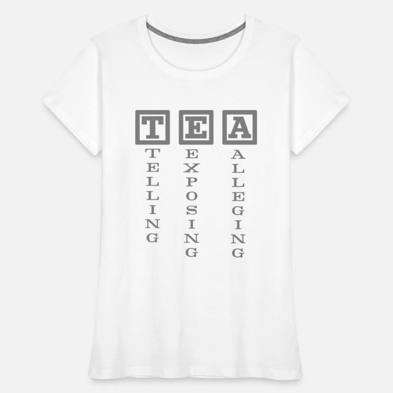T.E.A - Telling Exposing Alleging