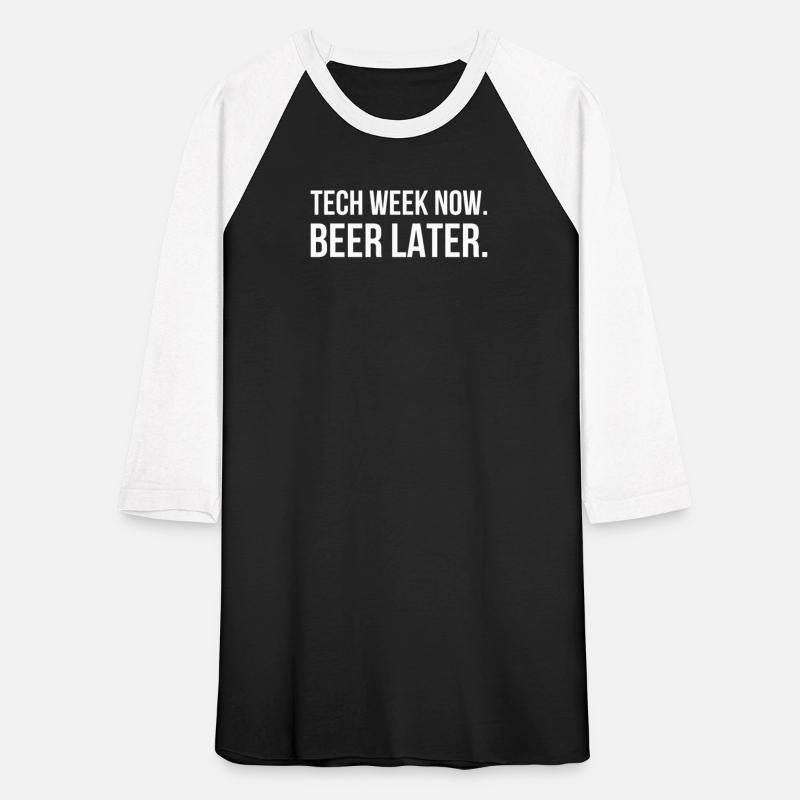 Tech week now. Beer later. funny tech