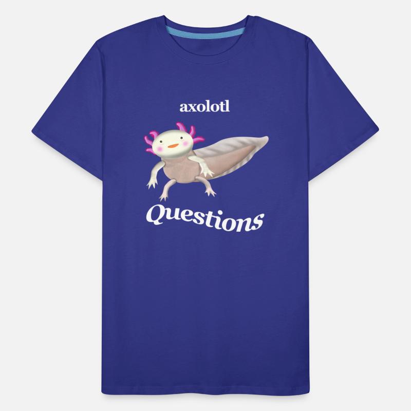 The Axolotl Any Questions dark shirt