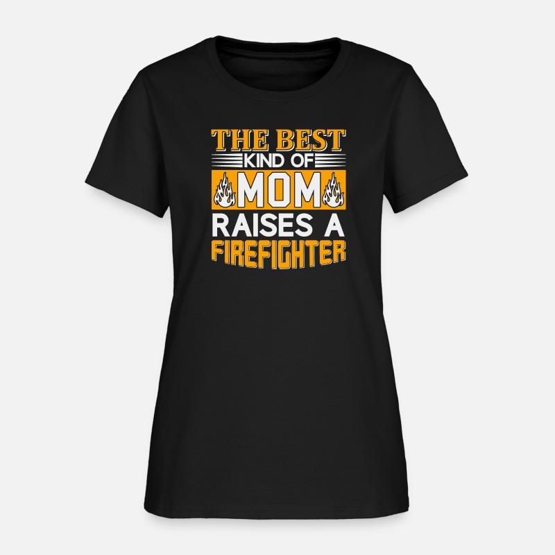 The Best Mom Raises a Firefighter