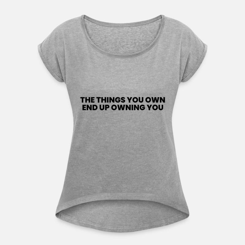 The Things You Own End Up Owning You