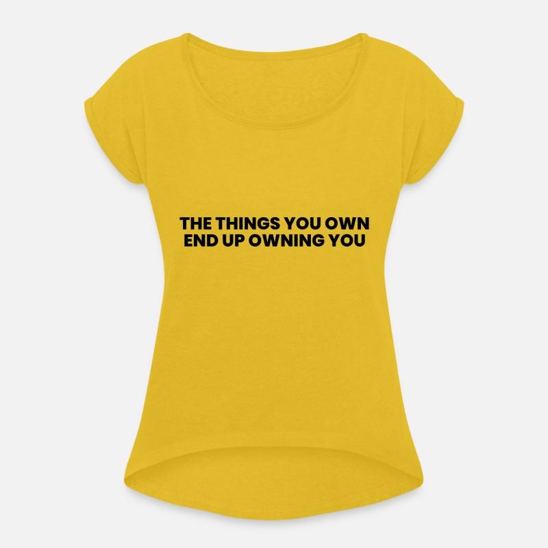 The Things You Own End Up Owning You