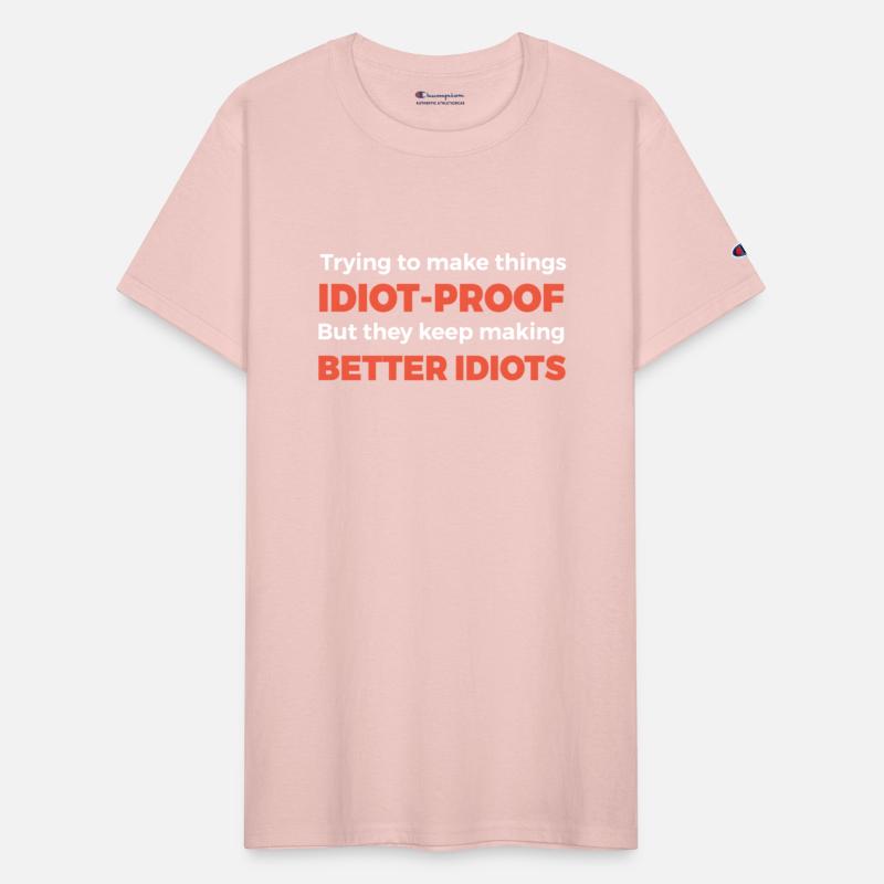 They Keep Making Better Idiots Funny Programming