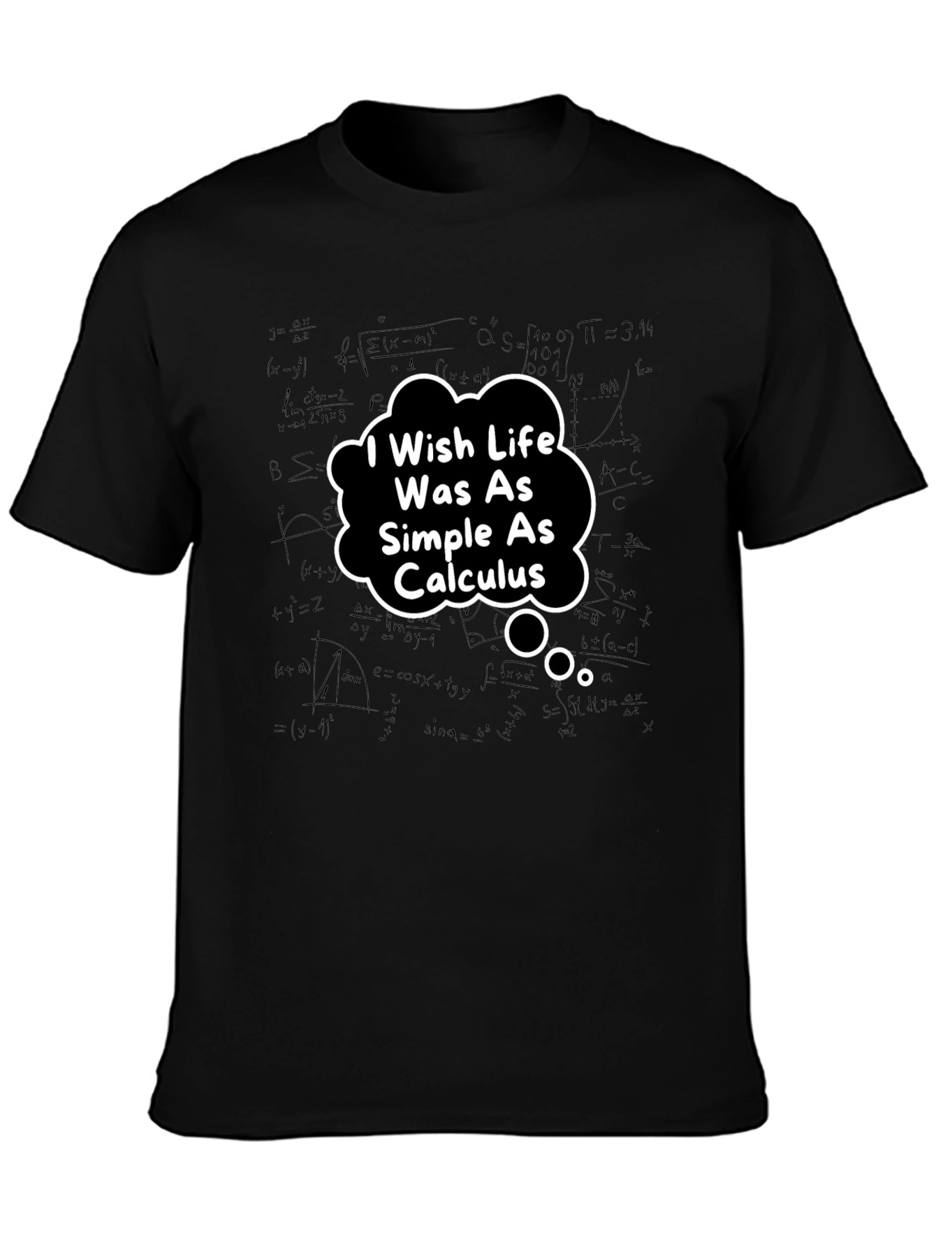 Calculus Humor T-Shirt - Simple Life