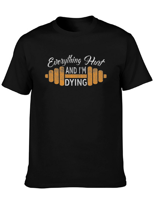 Everything Hurts Funny Workout T-Shirt