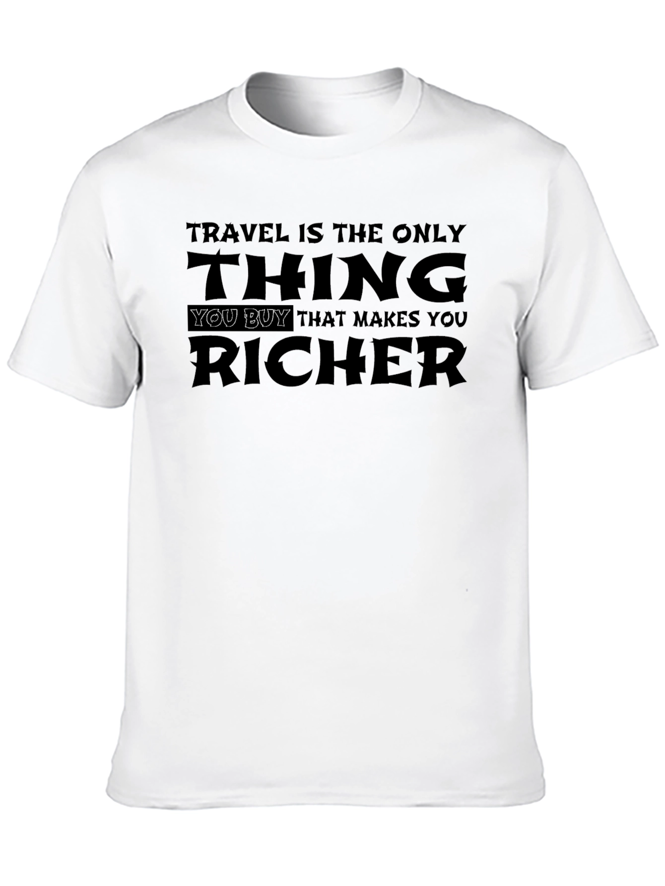 Travel Makes You Richer Graphic T-Shirt