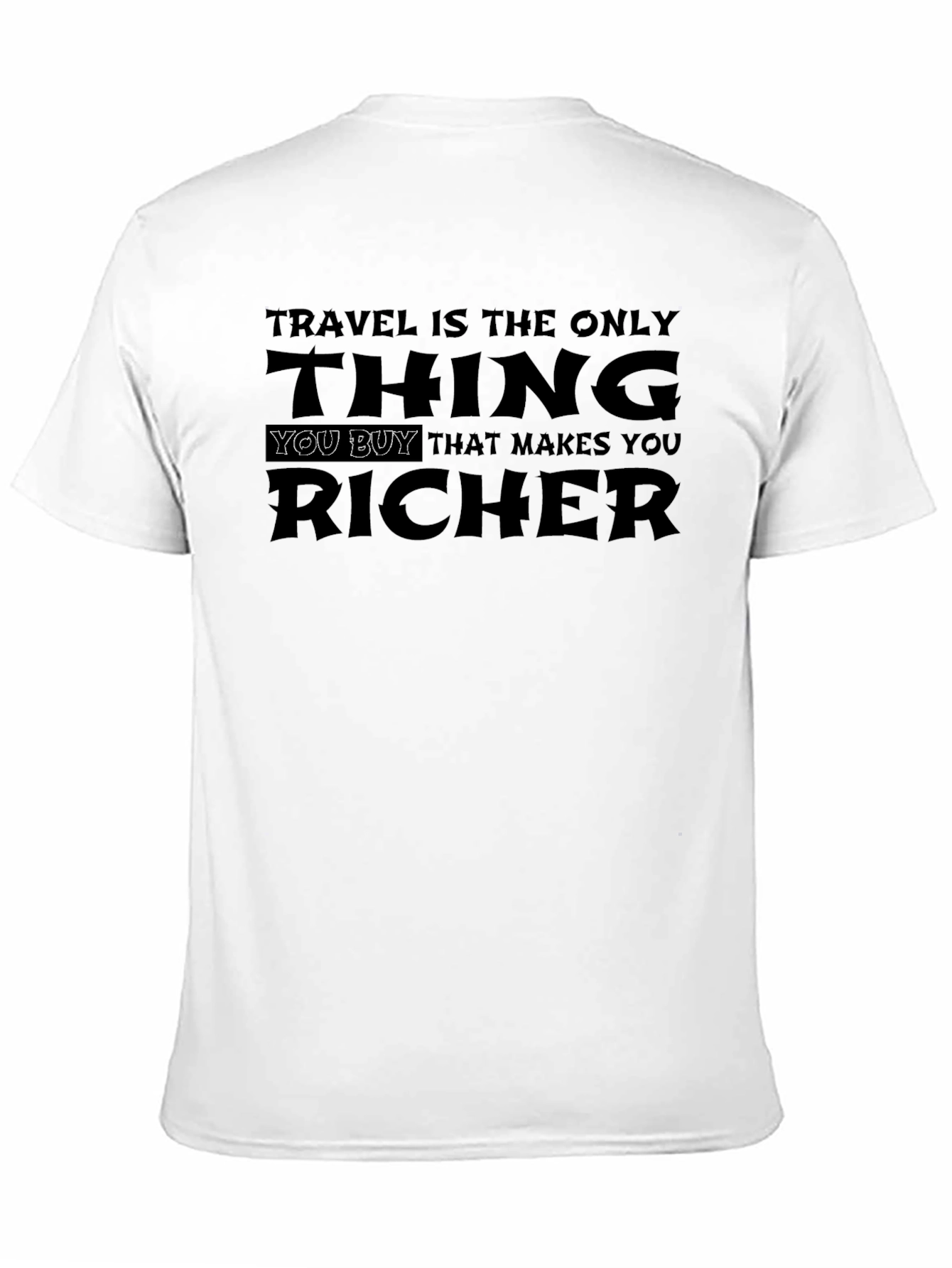 Travel Makes You Richer Graphic T-Shirt