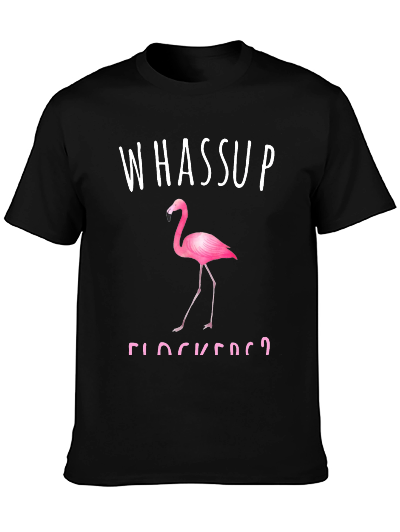 Whassup Flockers? Flamingo Graphic Tee