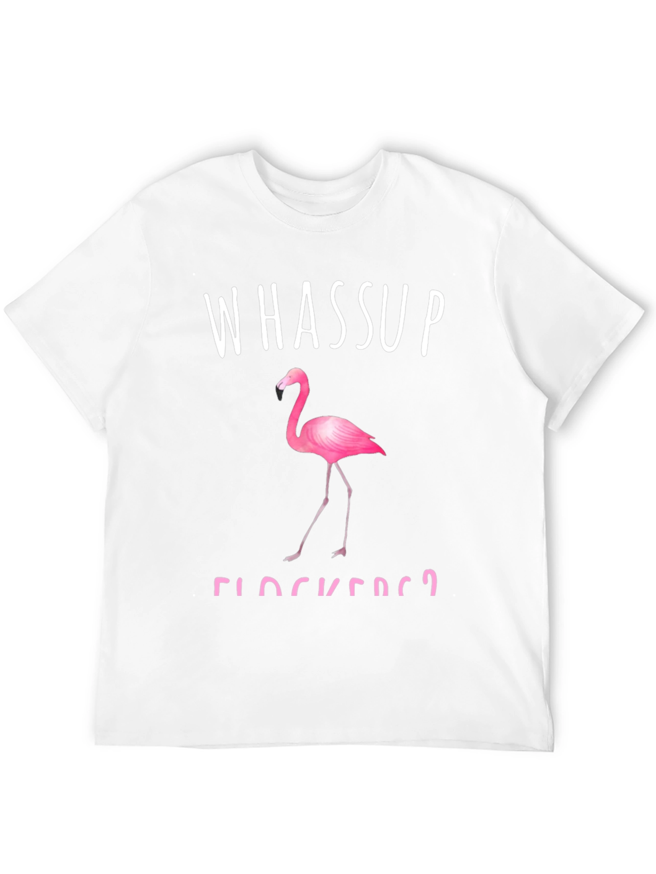 Whassup Flockers? Flamingo Graphic Tee
