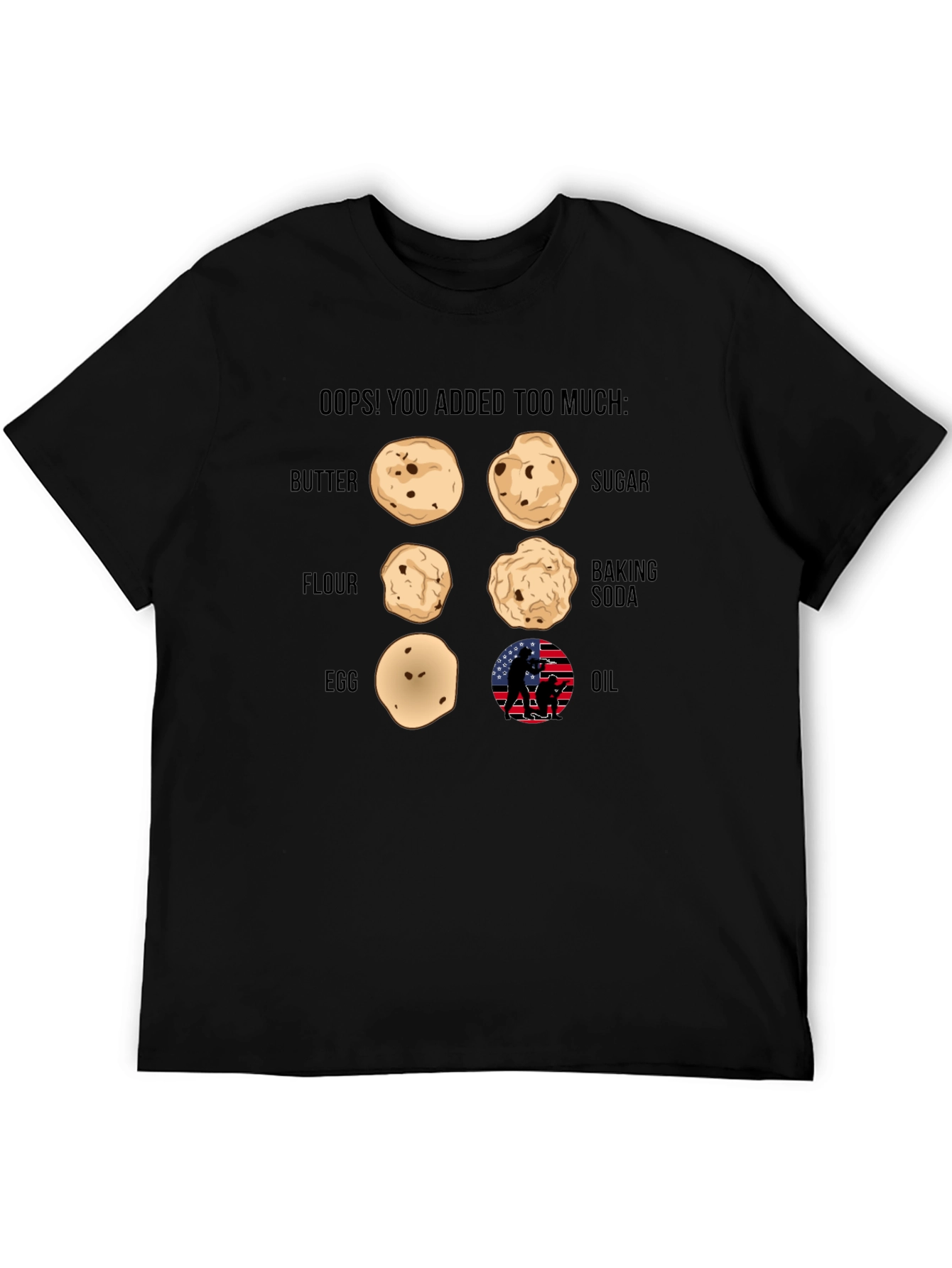 Oops! You Added Too Much T-Shirt