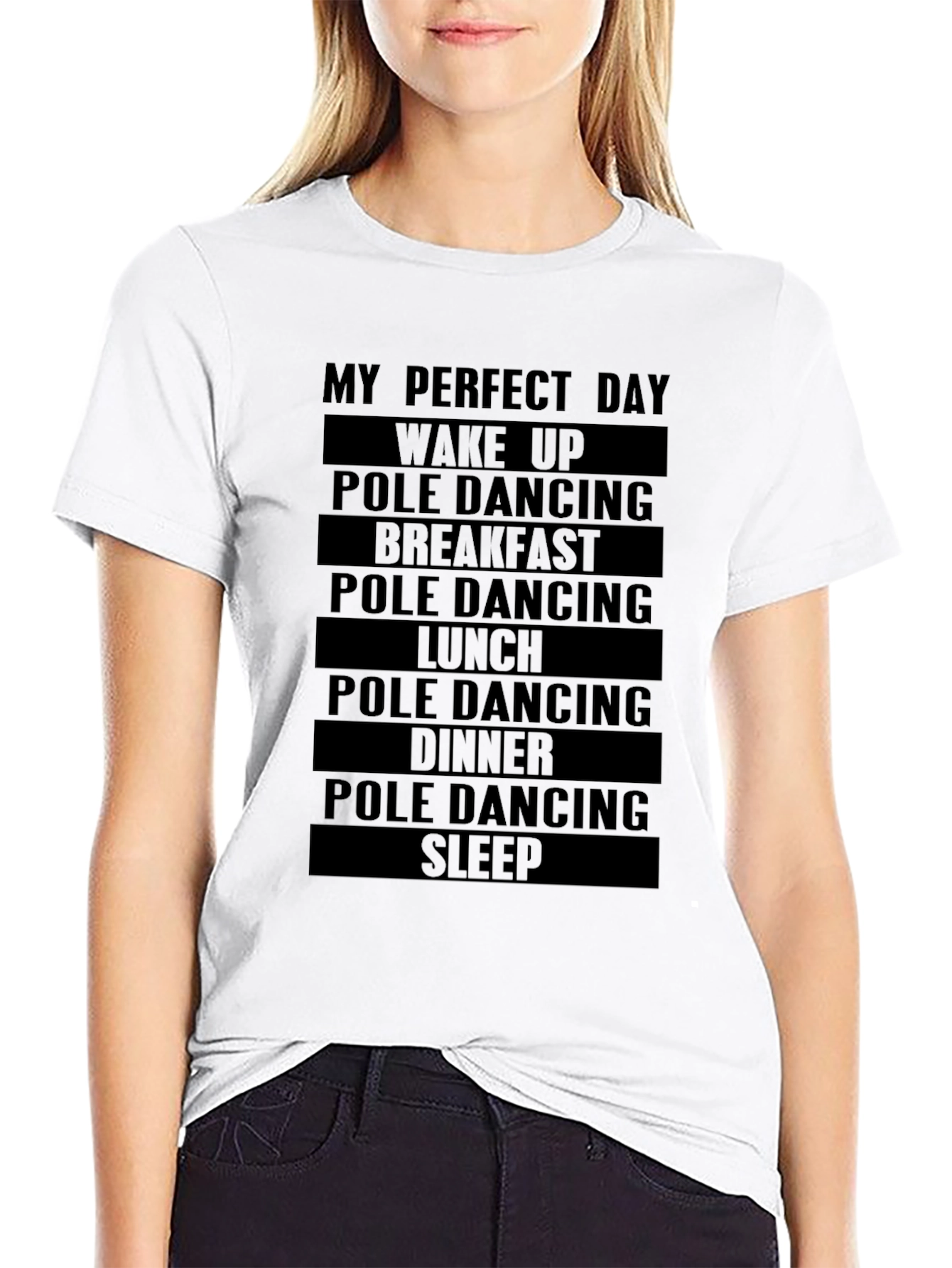 My Perfect Day Pole Dancing T-Shirt