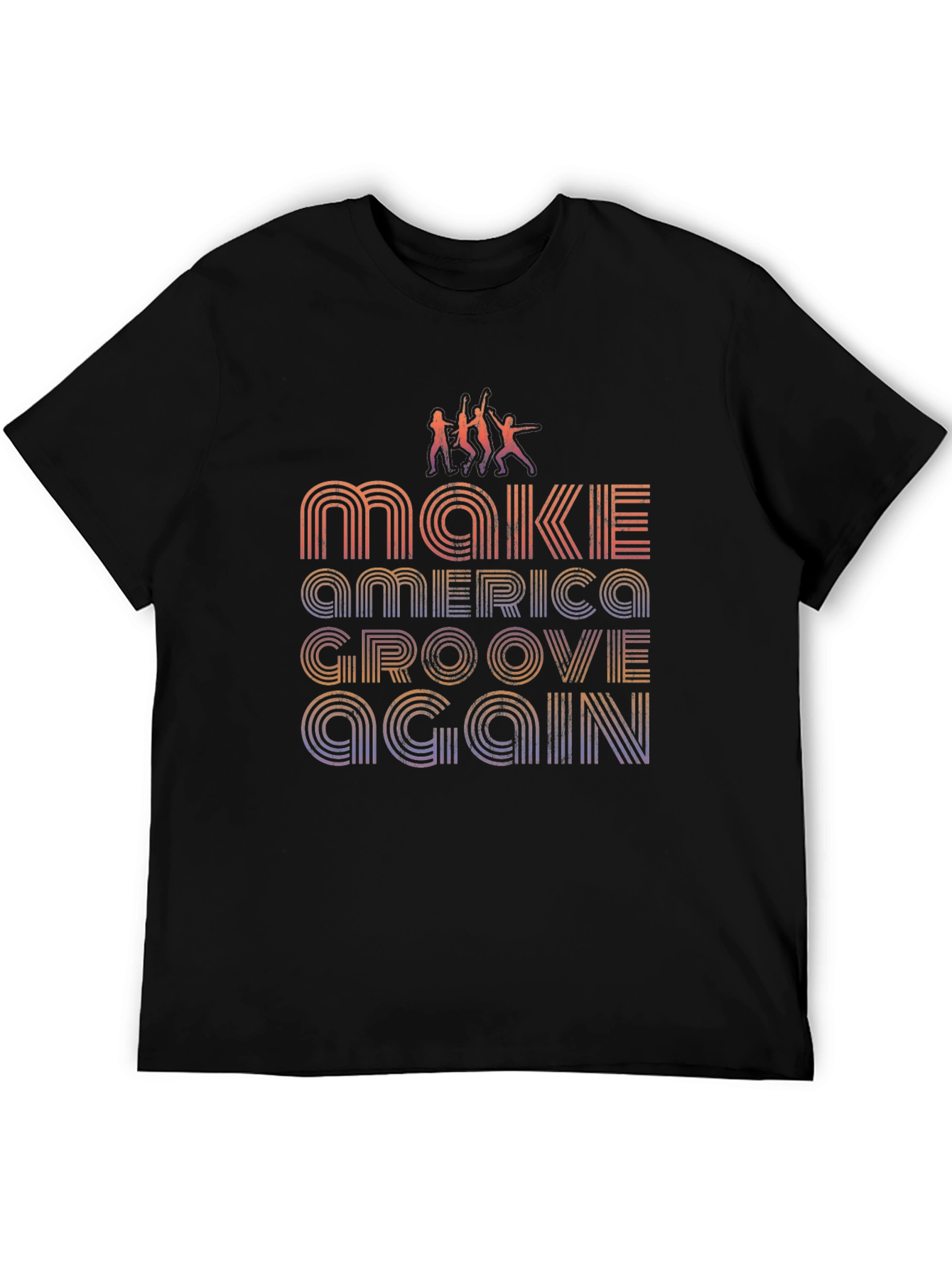 Make America Groove Again T-Shirt