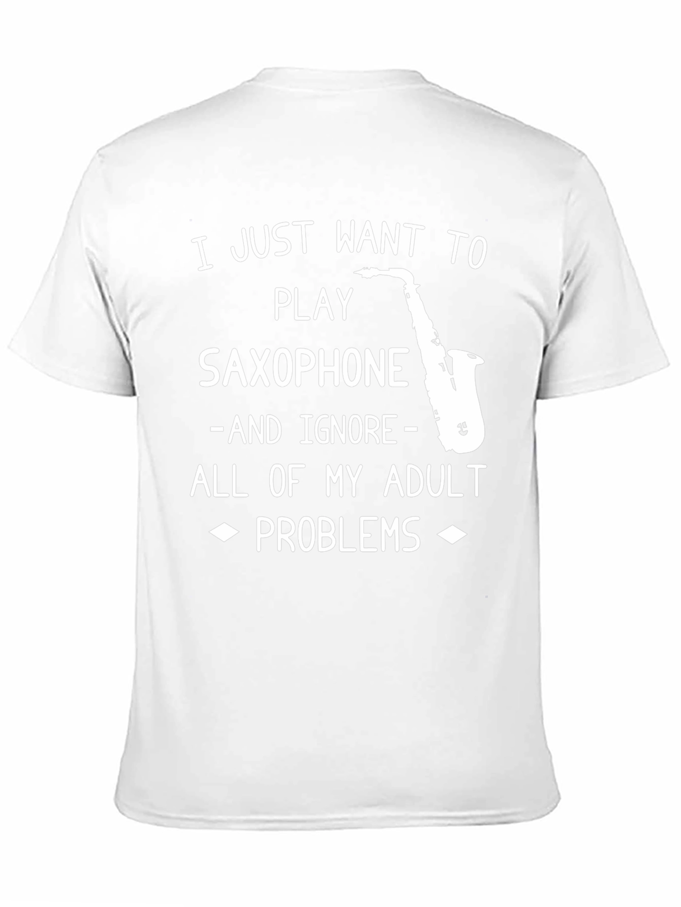 Saxophone Lovers T-Shirt: Adulting is Hard!