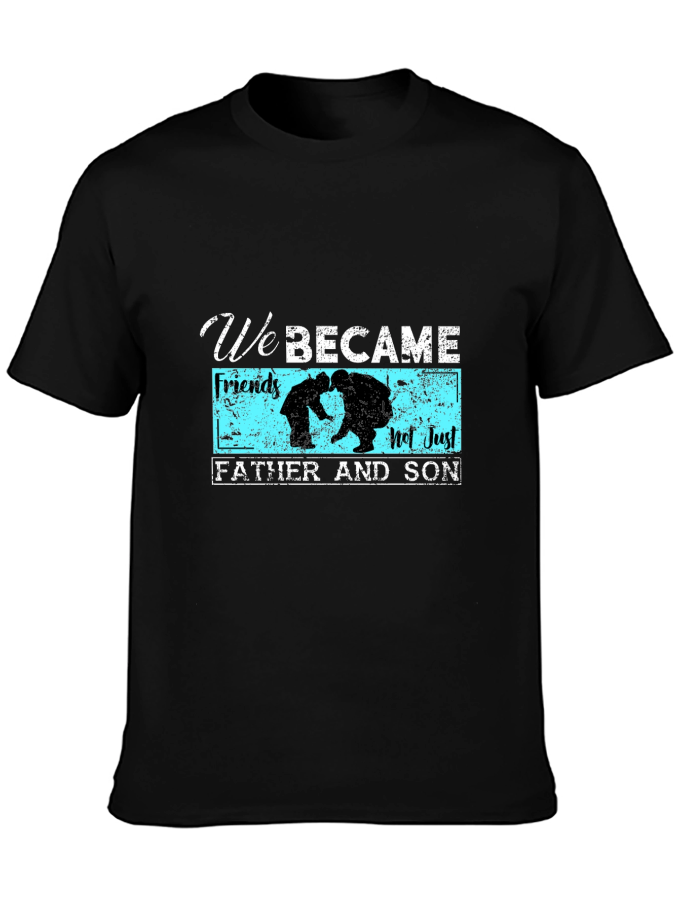 Father and Son We Became Graphic T-Shirt
