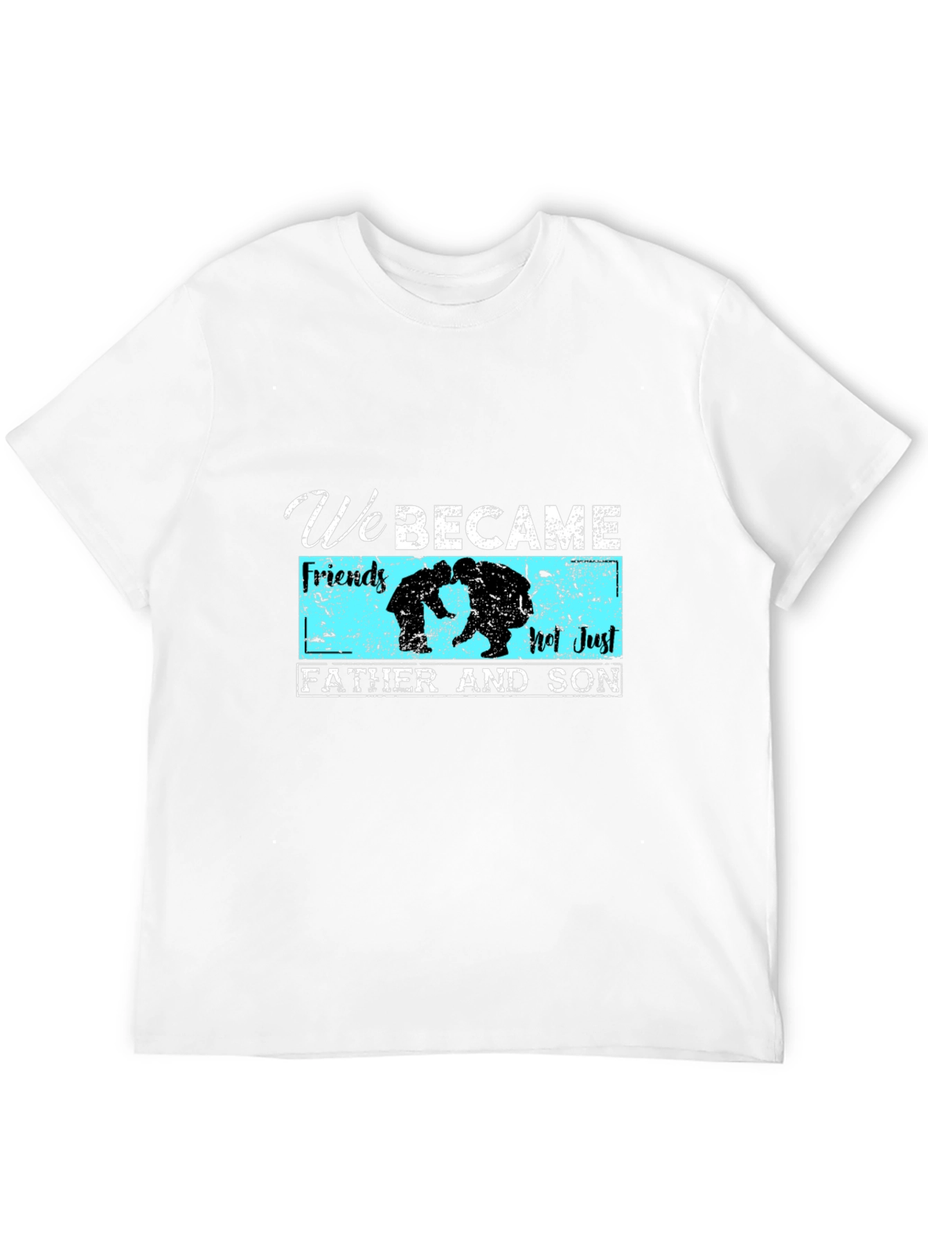 Father and Son We Became Graphic T-Shirt