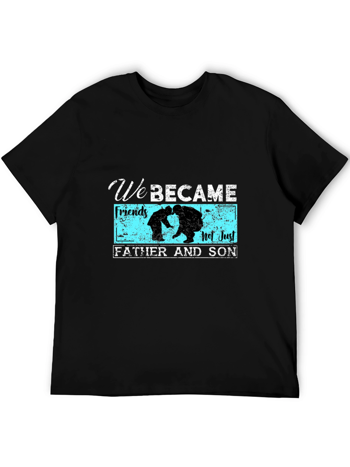 Father and Son We Became Graphic T-Shirt