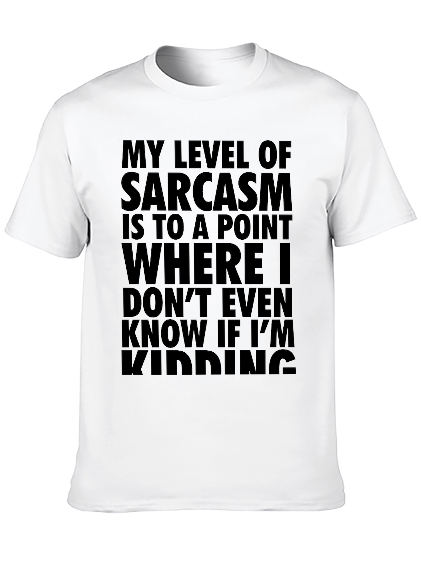 Sarcastic Humor T-Shirt - My Level of Sarcasm