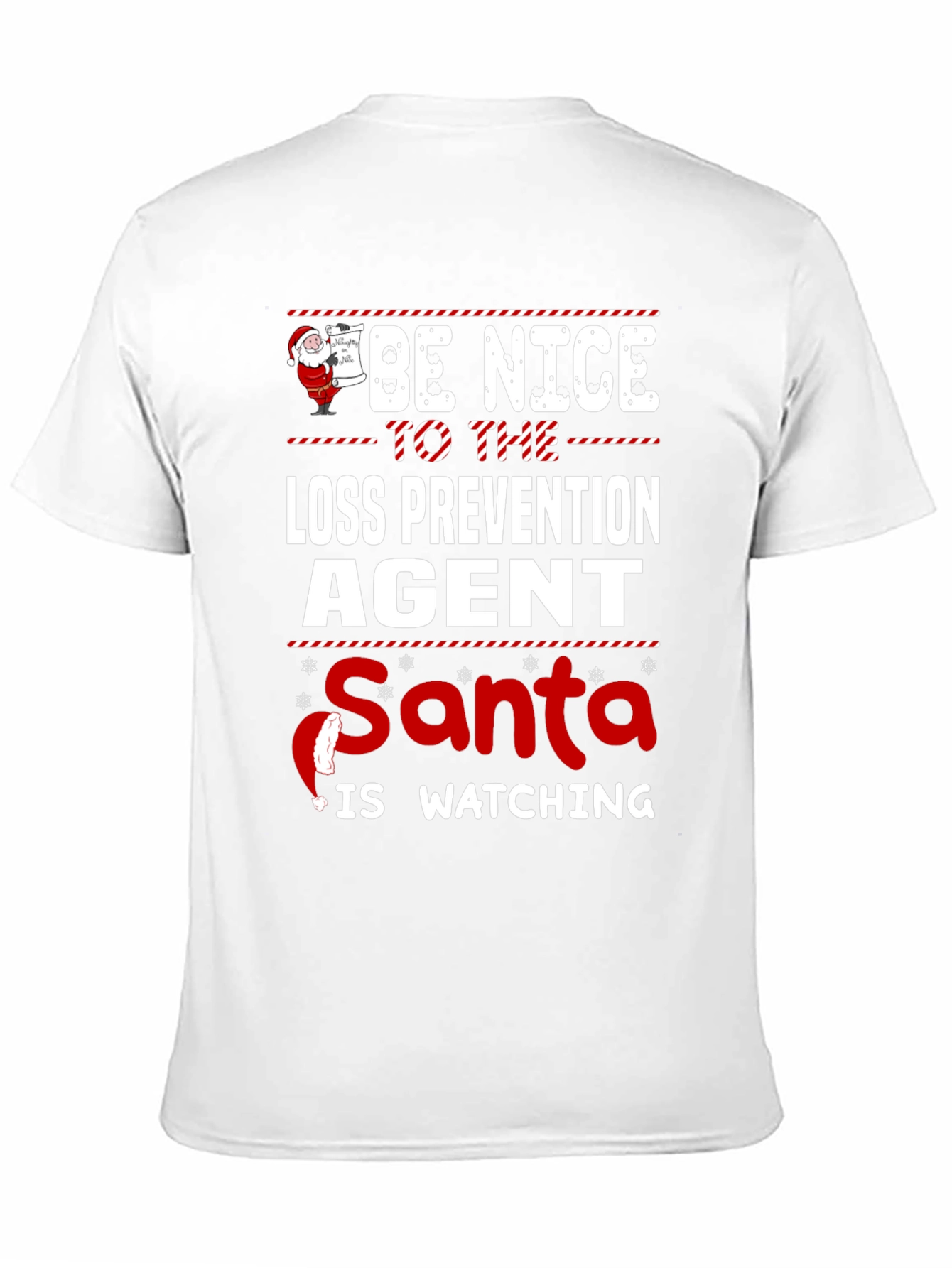 Be Nice To The Loss Prevention Agent T-Shirt