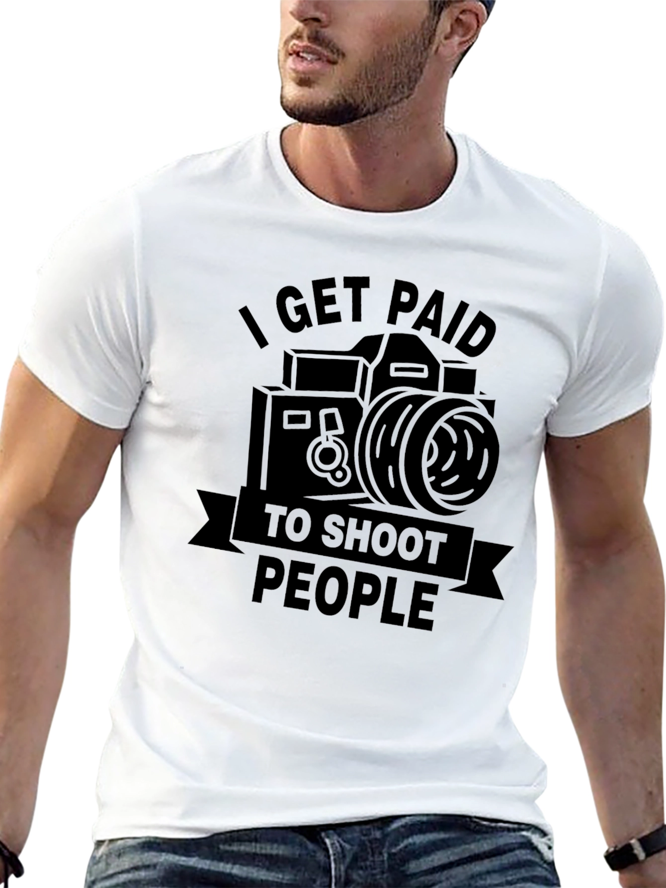 Photographer T-Shirt - I Get Paid To Shoot People
