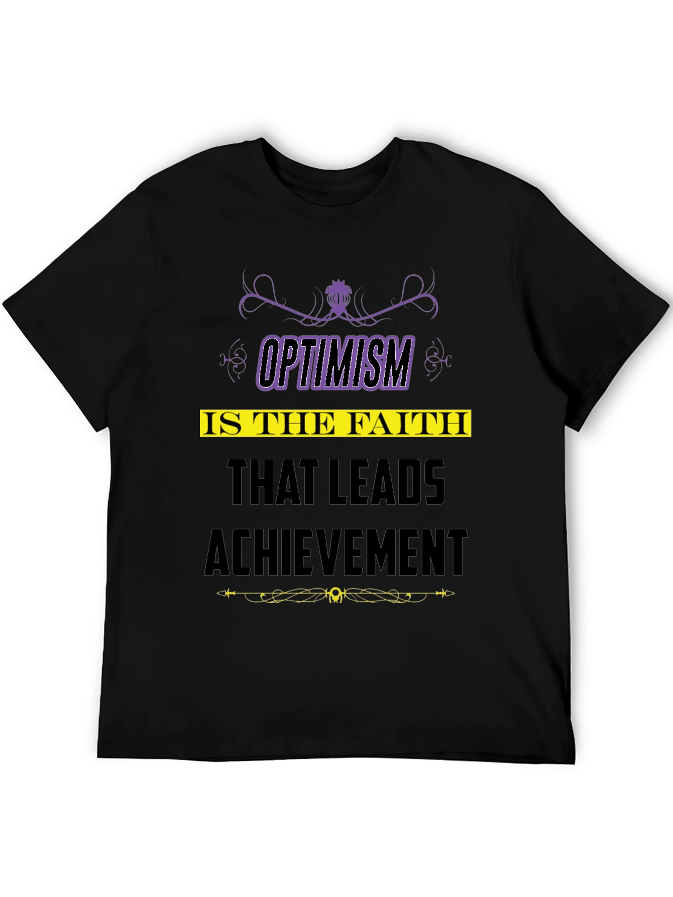 Optimism Quote T-Shirt - Faith Leads to Achievement