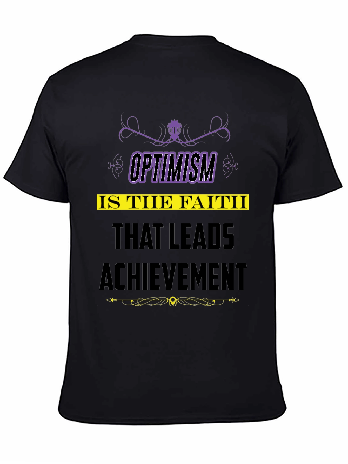 Optimism Quote T-Shirt - Faith Leads to Achievement