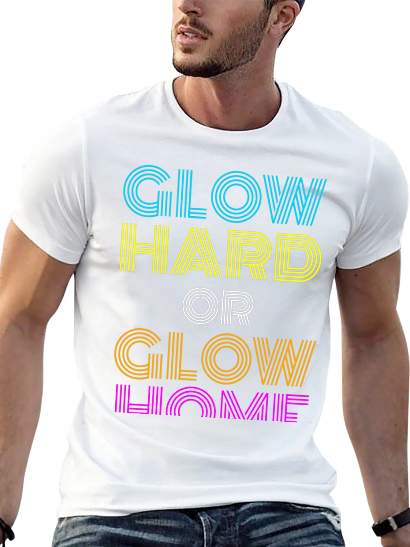 Glow Hard or Glow Home Graphic T-Shirt