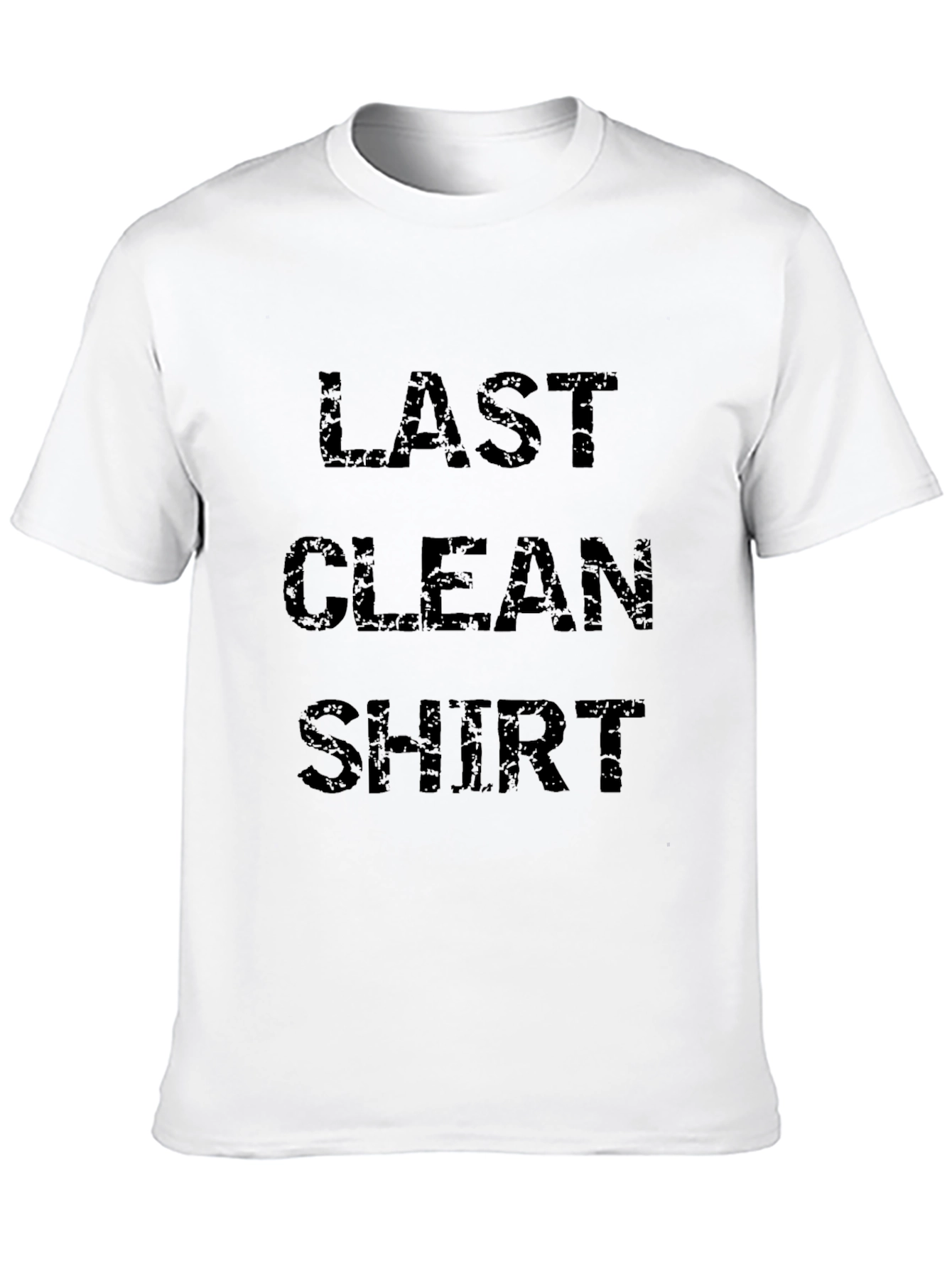 Last Clean Shirt - Novelty Graphic Tee