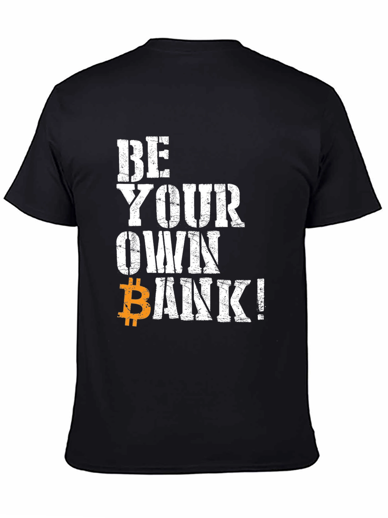 Be Your Own Bank Bitcoin T-Shirt