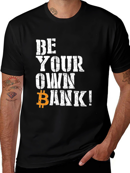 Be Your Own Bank Bitcoin T-Shirt
