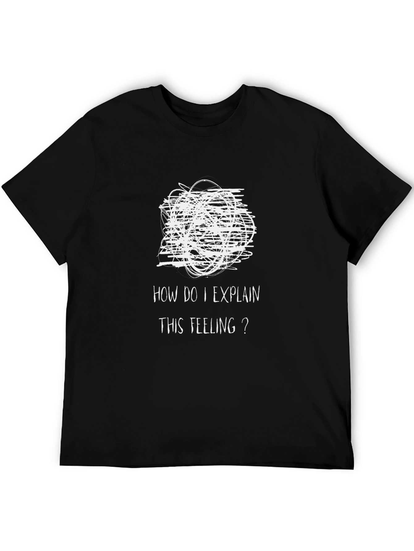 How Do I Explain This Feeling? Graphic T-Shirt
