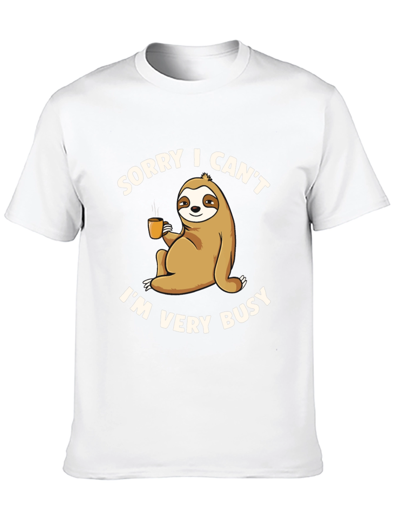 Sorry I Cant Im Very Busy Sloth T-Shirt